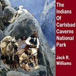 Indians Of Carlsbad Caverns National Park