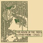 House of the Trees and Other Poems