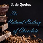Natural History of Chocolate