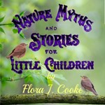 Nature Myths and Stories for Little Children