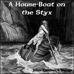 House-Boat on the Styx, A