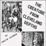 Creature from Cleveland Depths (Version 2)