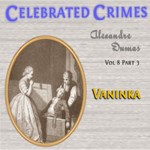 Celebrated Crimes, Vol. 8: Part 2: Vaninka