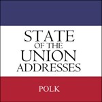 State of the Union Addresses by United States Presidents (1845 - 1848)