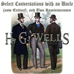 Select Conversations with an Uncle (Now Extinct) and Two Other Reminiscences