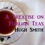 Treatise on Foreign Teas