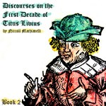 Discourses on the First Decade of Titus Livius, Book 2