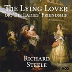 Lying Lover: or, The Ladies' Friendship