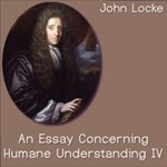 Essay Concerning Human Understanding Book IV