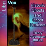 Historic Ghosts and Ghost Hunters