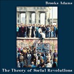Theory of Social Revolutions, The