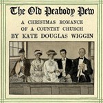 Old Peabody Pew: A Christmas Romance of a Country Church (Version 2)