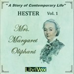 Hester: A Story of Contemporary Life, Volume 1