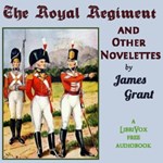 Royal Regiment, and Other Novelettes
