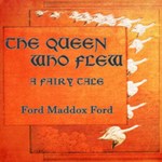Queen Who Flew: A Fairy Tale