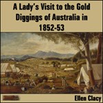 Lady's Visit to the Gold Diggings of Australia in 1852-53, A.
