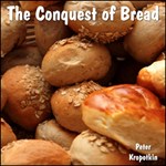 Conquest of bread, The