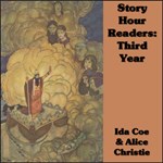 Story Hour Readers: Third Year