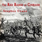 Red Badge of Courage; An Episode of the American Civil War