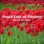 Flood-Tide Of Flowers
