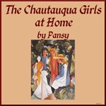 Chautauqua Girls at Home, The