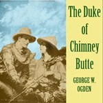 Duke of Chimney Butte, The