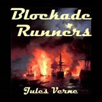 Blockade Runners, The
