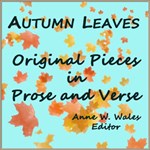 Autumn Leaves, Original Pieces in Prose and Verse