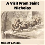 Visit From Saint Nicholas, A