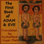 Bible Apocrypha: The First Book of Adam and Eve