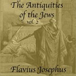 Antiquities of the Jews, Vol 2, The