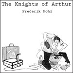 Knights of Arthur, The
