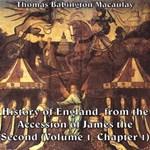 History of England, from the Accession of James II - (Volume 1, Chapter 01)