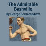 Admirable Bashville, The