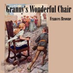 Granny's Wonderful Chair (Dramatic Reading)