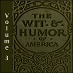 Wit and Humor of America, The Vol 03