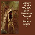 Library of the World's Best Literature, Ancient and Modern, volume 3