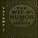 Wit and Humor of America, The Vol 07
