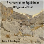 Narrative of the Expedition to Dongola and Sennaar, A