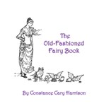 Old-Fashioned Fairy Book, The