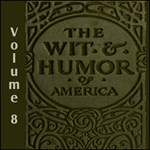Wit and Humor of America, The Vol 08