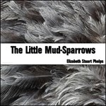 Little Mud-Sparrows
