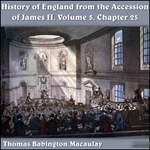 History of England, from the Accession of James II - (Volume 5, Chapter 25)