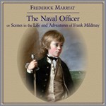 Naval Officer, or Scenes in the Life and Adventures of Frank Mildmay