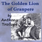Golden Lion of Granpere, The