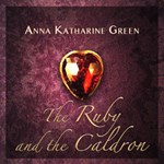 Ruby and the Caldron, The