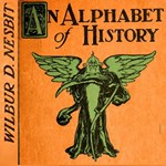 Alphabet of History, An