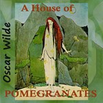 House Of Pomegranates, A