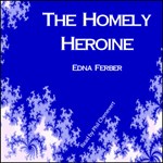 Homely Heroine, The