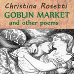 Goblin Market and Other Poems